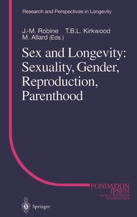 Bild vergrößern Bild: Sex and Longevity: Sexuality, Gender, Reproduction, Parenthood - Springer