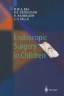 Cover: Endoscopic Surgery in Children - Springer