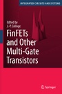 Cover: FinFETs and Other Multi-Gate Transistors - Springer