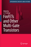 Cover: FinFETs and Other Multi-Gate Transistors - Springer