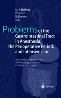 Abbildung von: Problems of the Gastrointestinal Tract in Anesthesia, the Perioperative Period, and Intensive Care - Springer