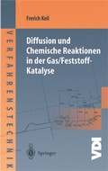 Cover: Diffusion und Chemische Reaktionen in der Gas/Feststoff-Katalyse - Springer