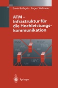 Cover: ATM - Infrastruktur f&uuml;r die Hochleistungskommunikation - Springer