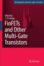 Cover: FinFETs and Other Multi-Gate Transistors - Springer