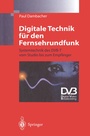 Cover: Digitale Technik für den Fernsehrundfunk - Springer