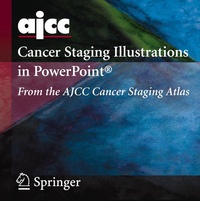 Enlarge image Cover: AJCC Cancer Staging Illustrations in PowerPoint® - Springer