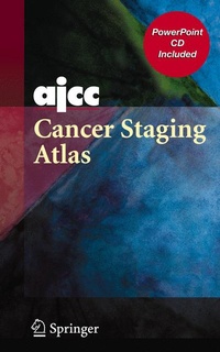 Enlarge image Cover: AJCC Cancer Staging Atlas - Springer
