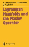 Cover: Lagrangian Manifolds and the Maslov Operator - Springer