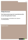 Cover: Die Harmonisierung des Lauterkeitsrechts in der Europaeischen Union - Grin Verlag