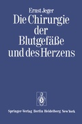 Bild: Die Chirurgie der Blutgef&auml;&szlig;e und des Herzens - Springer