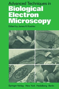 Enlarge image Cover: Advanced Techniques in Biological Electron Microscopy - Springer