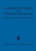 Cover: Toxikologie und Hygiene der technischen L&ouml;sungsmittel - Springer