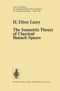 Enlarge image Cover: The Isometric Theory of Classical Banach Spaces - Springer