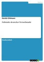 Cover: Fallstudie Deutscher Fernsehmarkt - Grin Verlag