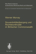 Cover: Souver&auml;nit&auml;ts&uuml;bergang und Rechtskontinuit&auml;t im Britischen Commonwealth - Springer