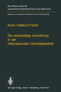 Cover: Die einstweilige Anordnung in der internationalen Gerichtsbarkeit - Springer