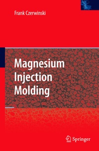 Enlarge image Cover: Magnesium Injection Molding - Springer