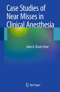 Abbildung von: Case Studies of Near Misses in Clinical Anesthesia - Springer