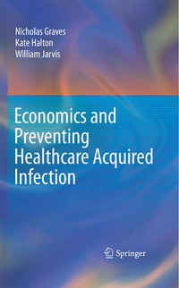 Abbildung von: Economics and Preventing Healthcare Acquired Infection - Springer