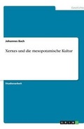 Cover: Xerxes und die mesopotamische Kultur - GRIN Publishing