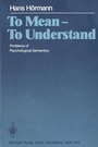 Cover: To Mean - To Understand - Springer