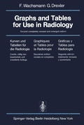 Cover: Graphs and Tables for Use in Radiology / Kurven und Tabellen f&uuml;r die Radiologie / Graphiques et Tables pour la Radiologie / Gr&aacute;ficas y Tablas para Radiolog&iacute;a - Springer