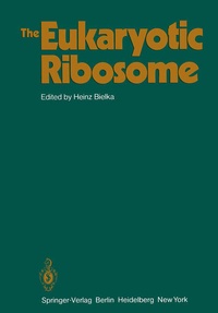 Enlarge image Cover: The Eukaryotic Ribosome - Springer