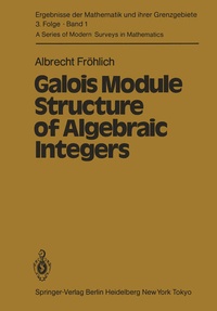 Enlarge image Cover: Galois Module Structure of Algebraic Integers - Springer