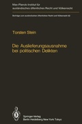 Cover: Die Auslieferungsausnahme bei politischen Delikten - Springer