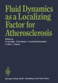 Enlarge image Cover: Fluid Dynamics as a Localizing Factor for Atherosclerosis - Springer