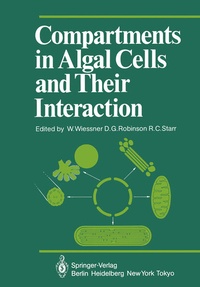 Enlarge image Cover: Compartments in Algal Cells and Their Interaction - Springer