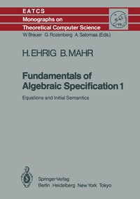 Enlarge image Cover: Fundamentals of Algebraic Specification 1 - Springer