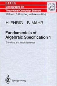Enlarge image Cover: Fundamentals of Algebraic Specification 1 - Springer