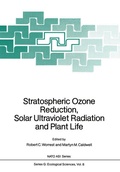 Cover: Stratospheric Ozone Reduction, Solar Ultraviolet Radiation and Plant Life - Springer