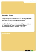 Cover: Langfristige Betrachtung der Sparquote der privaten Haushalte Deutschlands - Grin Verlag