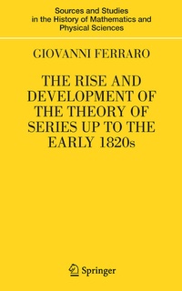 Abbildung von: The Rise and Development of the Theory of Series up to the Early 1820s - Springer