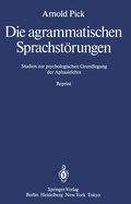 Cover: Die agrammatischen Sprachst&ouml;rungen - Springer