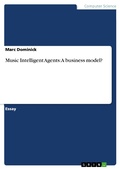 Cover: Music Intelligent Agents: A business model? - GRIN Verlag