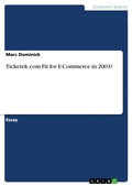 Cover: Ticketek.com Fit for E-Commerce in 2003? - GRIN Verlag