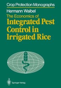 Enlarge image Cover: The Economics of Integrated Pest Control in Irrigated Rice - Springer