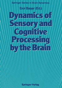 Enlarge image Cover: Dynamics of Sensory and Cognitive Processing by the Brain - Springer