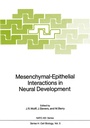 Cover: Mesenchymal-Epithelial Interactions in Neural Development - Springer