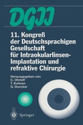 Cover: 11. Kongre&szlig; der Deutschsprachigen Gesellschaft f&uuml;r Intraokularlinsen-Implantation und refraktive Chirurgie - Springer