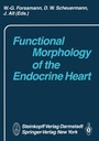 Cover: Functional Morphology of the Endocrine Heart - Steinkopff