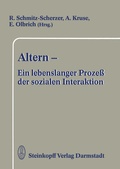 Cover: Altern - Ein lebenslanger Proze&szlig; der sozialen Interaktion - Steinkopff