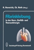 Bild: Fibrinklebung in der Herz-, Gef&auml;&szlig;- und Thoraxchirurgie - Steinkopff