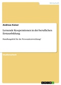 Cover: Lernende Kooperationen in der beruflichen Erstausbildung - GRIN Verlag