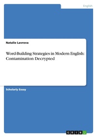 Abbildung von: Word-Building Strategies in Modern English - Grin Verlag