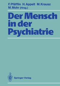 Enlarge image Cover: Der Mensch in der Psychiatrie - Springer