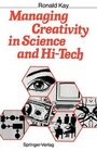 Cover: Managing Creativity in Science and Hi-Tech - Springer
